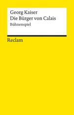 Die Bürger von Calais Cover des Buches Die Bürger von Calais (ISBN: 9783150183595)