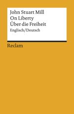 On Liberty / Über die Freiheit Cover des Buches On Liberty / Über die Freiheit (ISBN: 9783150185360)