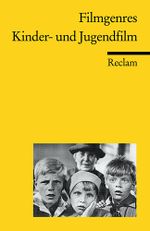 Filmgenres: Kinder- und Jugendfilm Cover des Buches Filmgenres: Kinder- und Jugendfilm (ISBN: 9783150187289)