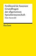 Grundfragen der allgemeinen Sprachwissenschaft: Eine Auswahl (Reclams Universal-Bibliothek) Cover des Buches Grundfragen der allgemeinen Sprachwissenschaft: Eine Auswahl (Reclams Universal-Bibliothek) (ISBN: 9783150188071)