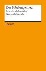 Das Nibelungenlied. Mittelhochdeutsch/Neuhochdeutsch Cover des Buches Das Nibelungenlied. Mittelhochdeutsch/Neuhochdeutsch (ISBN: 9783150189146)