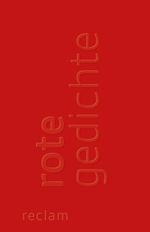 Rote Gedichte Cover des Buches Rote Gedichte (ISBN: 9783150189269)