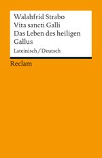 Vita sancti Galli / Das Leben des heiligen Gallus Cover des Buches Vita sancti Galli / Das Leben des heiligen Gallus (ISBN: 9783150189344)