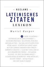 Reclams Lateinisches Zitaten-Lexikon Cover des Buches Reclams Lateinisches Zitaten-Lexikon (ISBN: 9783150191965)