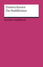 Der Buddhismus Cover des Buches Der Buddhismus (ISBN: 9783150191996)
