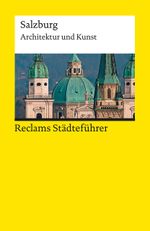 Reclams Städteführer Salzburg Cover des Buches Reclams Städteführer Salzburg (ISBN: 9783150193587)