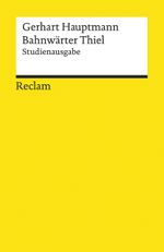 Bahnwärter Thiel. Studienausgabe Cover des Buches Bahnwärter Thiel. Studienausgabe (ISBN: 9783150193631)