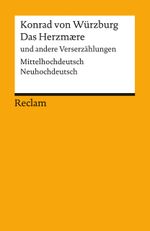 Das Herzmaere und andere Verserzählungen. Mittelhochdeutsch/Neuhochdeutsch Cover des Buches Das Herzmaere und andere Verserzählungen. Mittelhochdeutsch/Neuhochdeutsch (ISBN: 9783150193815)