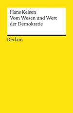 Vom Wesen und Wert der Demokratie (Reclams Universal-Bibliothek) Cover des Buches Vom Wesen und Wert der Demokratie (Reclams Universal-Bibliothek) (ISBN: 9783150195345)