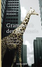 Grammatik der Phantasie Cover des Buches Grammatik der Phantasie (ISBN: 9783150203606)