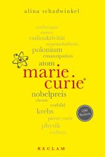 Marie Curie. 100 Seiten Cover des Buches Marie Curie. 100 Seiten (ISBN: 9783150204283)
