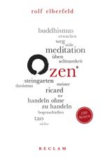 Zen. 100 Seiten Cover des Buches Zen. 100 Seiten (ISBN: 9783150204375)