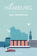 Hamburg zum Verweilen Cover des Buches Hamburg zum Verweilen (ISBN: 9783150205648)