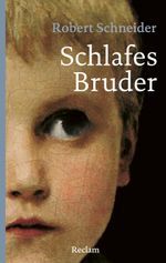Schlafes Bruder Cover des Buches Schlafes Bruder (ISBN: 9783150205679)
