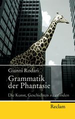 Grammatik der Phantasie Cover des Buches Grammatik der Phantasie (ISBN: 9783150216484)