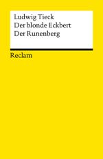 Der blonde Eckbert. Der Runenberg: Märchen Cover des Buches Der blonde Eckbert. Der Runenberg: Märchen (ISBN: 9783159600307)