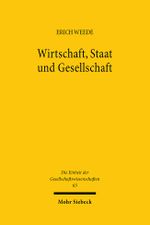 Wirtschaft, Staat und Gesellschaft: Zur Soziologie der kapitalistischen Marktwirtschaft in der Demokratie (Einheit der Gesellschaftswissenschaften, Band 63) Cover des Buches Wirtschaft, Staat und Gesellschaft: Zur Soziologie der kapitalistischen Marktwirtschaft in der Demokratie (Einheit der Gesellschaftswissenschaften, Band 63) (ISBN: 9783161455803)