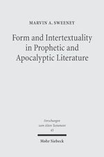 Form and Intertextuality in Prophetic and Apocalyptic Literature (Forschungen zum Alten Testament, Band 45) Cover des Buches Form and Intertextuality in Prophetic and Apocalyptic Literature (Forschungen zum Alten Testament, Band 45) (ISBN: 9783161486555)