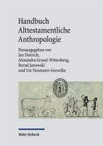 Handbuch Alttestamentliche Anthropologie Cover des Buches Handbuch Alttestamentliche Anthropologie (ISBN: 9783161627514)