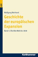 Geschichte der europäischen Expansion Cover des Buches Geschichte der europäischen Expansion (ISBN: 9783170079366)