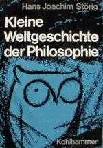 Kleine Weltgeschichte der Philosophie Cover des Buches Kleine Weltgeschichte der Philosophie (ISBN: 9783170100671)