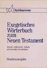Exegetisches Wörterbuch zum Neuen Testament (EWNT): Mit Literaturnachträgen Cover des Buches Exegetisches Wörterbuch zum Neuen Testament (EWNT): Mit Literaturnachträgen (ISBN: 9783170112056)