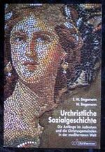 Urchristliche Sozialgeschichte: Die Anfänge im Judentum und die Christusgemeinden in der mediterranen Welt Cover des Buches Urchristliche Sozialgeschichte: Die Anfänge im Judentum und die Christusgemeinden in der mediterranen Welt (ISBN: 9783170113169)