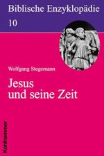 Jesus und seine Zeit (Biblische Enzyklopädie, 10, Band 10) Cover des Buches Jesus und seine Zeit (Biblische Enzyklopädie, 10, Band 10) (ISBN: 9783170123397)