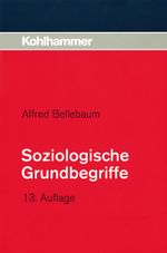 Soziologische Grundbegriffe Cover des Buches Soziologische Grundbegriffe (ISBN: 9783170166233)