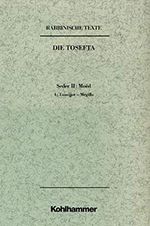Rabbinische Texte, Erste Reihe: Die Tosefta. Band II: Seder Moëd: Band II,4: Taanijjot - Megilla. Übersetzung und Erklärung (Rabbinische Texte. Erste ... Übersetzung und Erklärung, II 4, Band 2) Cover des Buches Rabbinische Texte, Erste Reihe: Die Tosefta. Band II: Seder Moëd: Band II,4: Taanijjot - Megilla. Übersetzung und Erklärung (Rabbinische Texte. Erste ... Übersetzung und Erklärung, II 4, Band 2) (ISBN: 9783170175921)