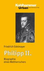 Philipp II. Cover des Buches Philipp II. (ISBN: 9783170180673)