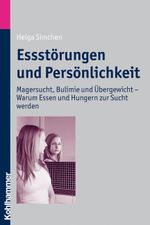 Essstörungen und Persönlichkeit Cover des Buches Essstörungen und Persönlichkeit (ISBN: 9783170208483)