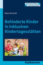 Behinderte Kinder in inklusiven Kindertagesstätten Cover des Buches Behinderte Kinder in inklusiven Kindertagesstätten (ISBN: 9783170210950)