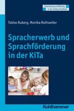 Spracherwerb und Sprachförderung in der Kita Cover des Buches Spracherwerb und Sprachförderung in der Kita (ISBN: 9783170213906)