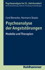 Psychoanalyse der Angststörungen: Modelle und Therapien (Psychoanalyse im 21. Jahrhundert: Klinische Erfahrung, Theorie, Forschung, Anwendungen) Cover des Buches Psychoanalyse der Angststörungen: Modelle und Therapien (Psychoanalyse im 21. Jahrhundert: Klinische Erfahrung, Theorie, Forschung, Anwendungen) (ISBN: 9783170226142)