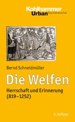 Die Welfen Cover des Buches Die Welfen (ISBN: 9783170261044)