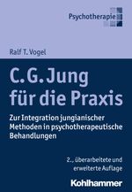 C. G. Jung für die Praxis: Zur Integration jungianischer Methoden in psychotherapeutische Behandlungen Cover des Buches C. G. Jung für die Praxis: Zur Integration jungianischer Methoden in psychotherapeutische Behandlungen (ISBN: 9783170268524)