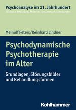Psychodynamische Psychotherapie im Alter: Grundlagen, Störungsbilder und Behandlungsformen (Psychoanalyse im 21. Jahrhundert: Klinische Erfahrung, Theorie, Forschung, Anwendungen) Cover des Buches Psychodynamische Psychotherapie im Alter: Grundlagen, Störungsbilder und Behandlungsformen (Psychoanalyse im 21. Jahrhundert: Klinische Erfahrung, Theorie, Forschung, Anwendungen) (ISBN: 9783170306035)