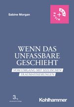 Wenn das Unfassbare geschieht Cover des Buches Wenn das Unfassbare geschieht (ISBN: 9783170316317)