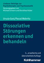 Dissoziative Störungen erkennen und behandeln (Lindauer Beiträge zur Psychotherapie und Psychosomatik) Cover des Buches Dissoziative Störungen erkennen und behandeln (Lindauer Beiträge zur Psychotherapie und Psychosomatik) (ISBN: 9783170397743)