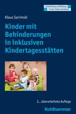 Kinder mit Behinderungen in inklusiven Kindertagesstätten (Entwicklung und Bildung in der Frühen Kindheit) Cover des Buches Kinder mit Behinderungen in inklusiven Kindertagesstätten (Entwicklung und Bildung in der Frühen Kindheit) (ISBN: 9783170398269)