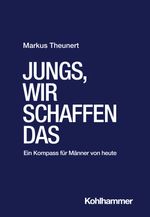 Jungs, wir schaffen das Cover des Buches Jungs, wir schaffen das (ISBN: 9783170427860)