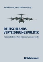 Deutschlands Verteidigungspolitik Cover des Buches Deutschlands Verteidigungspolitik (ISBN: 9783170431829)