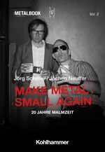 Make Metal Small Again Cover des Buches Make Metal Small Again (ISBN: 9783170434356)