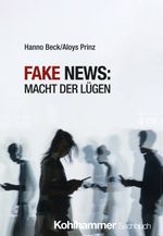Fake News: Macht der Lügen Cover des Buches Fake News: Macht der Lügen (ISBN: 9783170437647)
