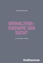 Verhaltenstherapie der Sucht (Sucht: Risiken - Formen - Interventionen: Interdisziplinäre Ansätze von der Prävention zur Therapie) Cover des Buches Verhaltenstherapie der Sucht (Sucht: Risiken - Formen - Interventionen: Interdisziplinäre Ansätze von der Prävention zur Therapie) (ISBN: 9783170441071)