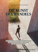 Die Kunst des Wandels Cover des Buches Die Kunst des Wandels (ISBN: 9783170452107)