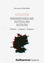 Migration - Einwanderungsland Deutschland gestalten Cover des Buches Migration - Einwanderungsland Deutschland gestalten (ISBN: 9783170456242)