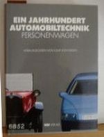 Ein Jahrhundert Automobiltechnik. Personenwagen Cover des Buches Ein Jahrhundert Automobiltechnik. Personenwagen (ISBN: 9783184006204)