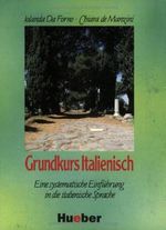 Grundkurs Italienisch. Eine systematische Einführung in die italienische Sprache: Grundkurs Italienisch, Lehrbuch Cover des Buches Grundkurs Italienisch. Eine systematische Einführung in die italienische Sprache: Grundkurs Italienisch, Lehrbuch (ISBN: 9783190051595)